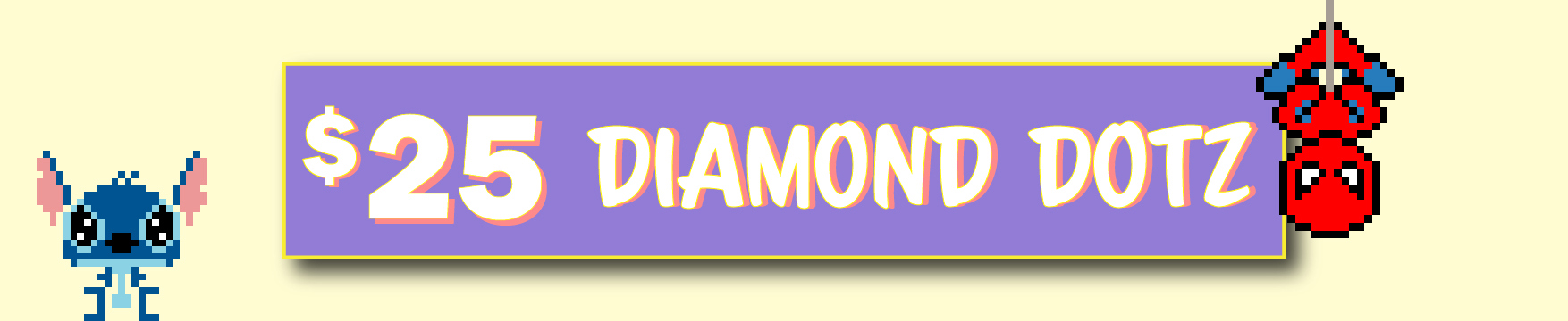 $25 Diamond Dotz